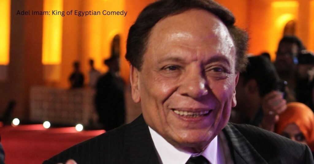 Adel Imam: King of Egyptian Comedy