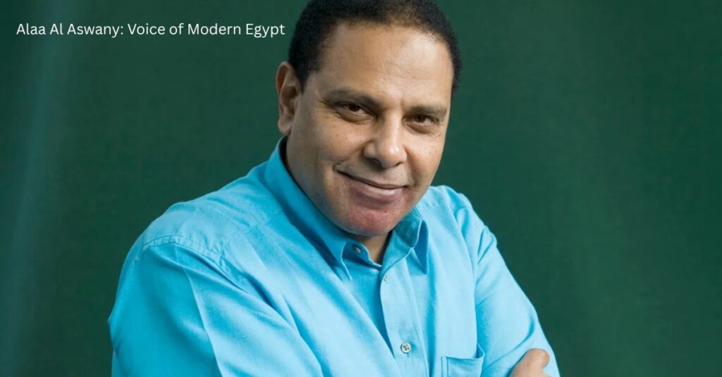 Alaa Al Aswany: Voice of Modern Egypt